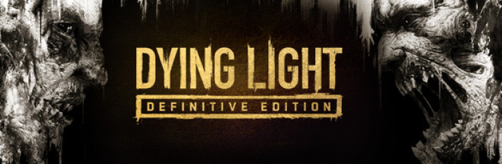 Dying Light - Definitive Edition