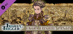 Trinity Trigger - Extra Episode: Zantis