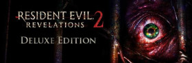 Resident Evil Revelations 2 / Biohazard Revelations 2 Deluxe Edition