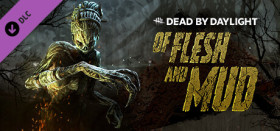 Dead By Daylight - Of Flesh And Mud Chapter