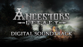 Ancestors Legacy - Complete Edition