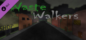 Waste Walkers - Prepper's Upgrade
