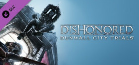 Dishonored - Dunwall City Trials